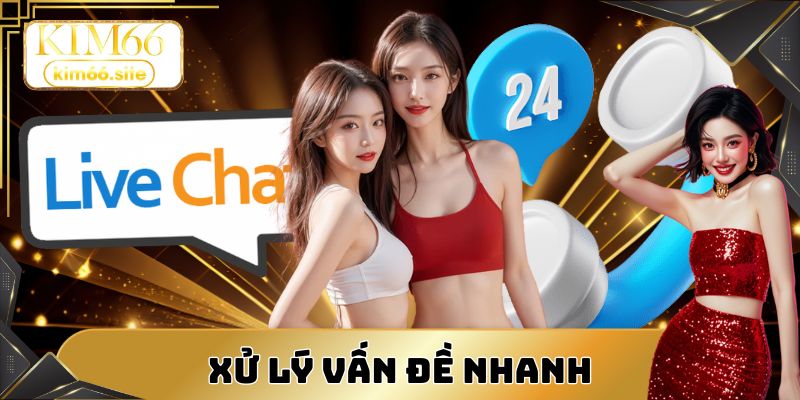 Bộ phận phản hồi nhanh và giúp xử lý kịp thời