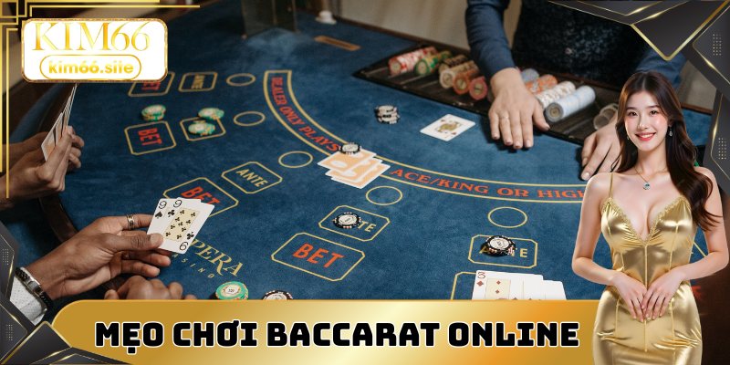 Chiến lược cá cược game bài Baccarat online chuẩn xác