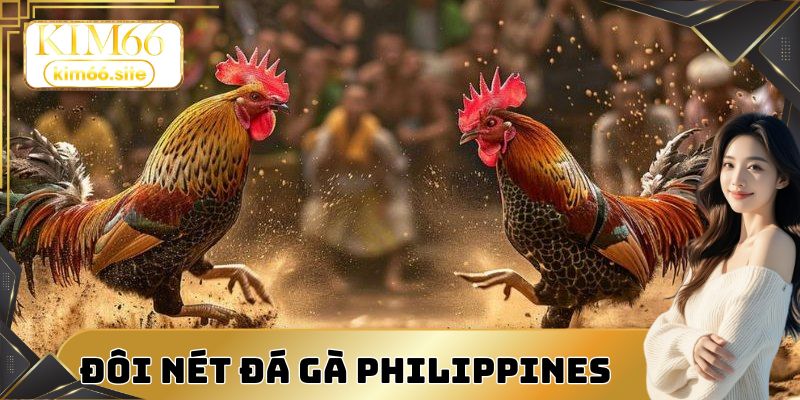 Đá gà Philippines – Bộ môn truyền thống được hợp pháp