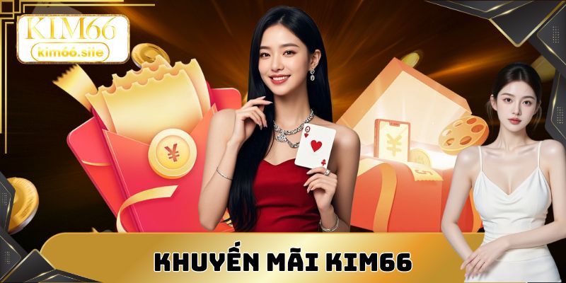 Khuyến Mãi Kim66