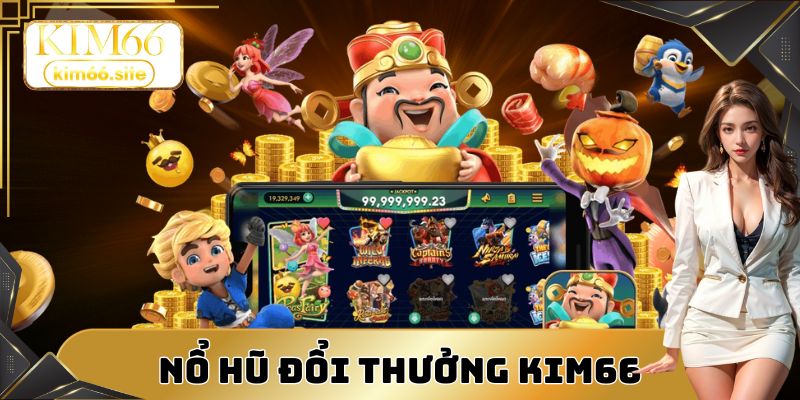 Nổ hũ đổi thưởng