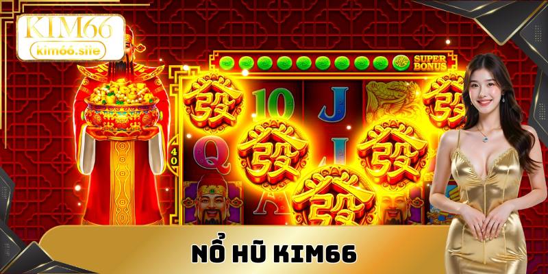 Nổ hũ Kim66