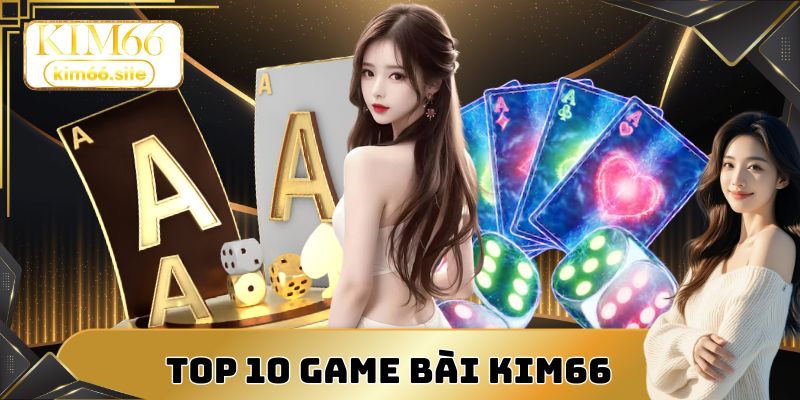 Top 10 game bài